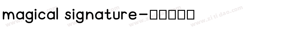 magical signature字体转换